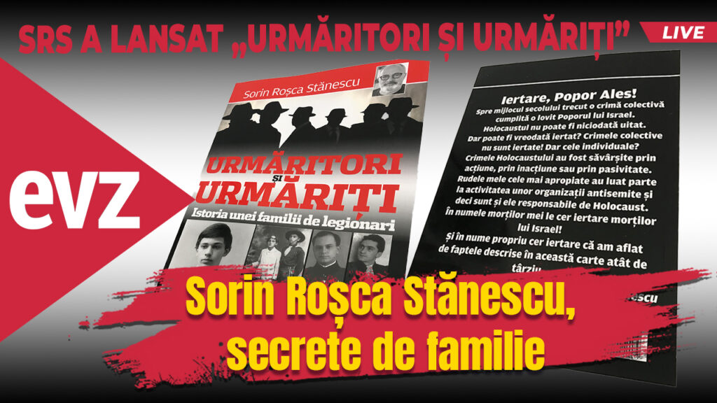 Sorin Roșca Stănescu, secrete de familie. ContrapunctEVZ