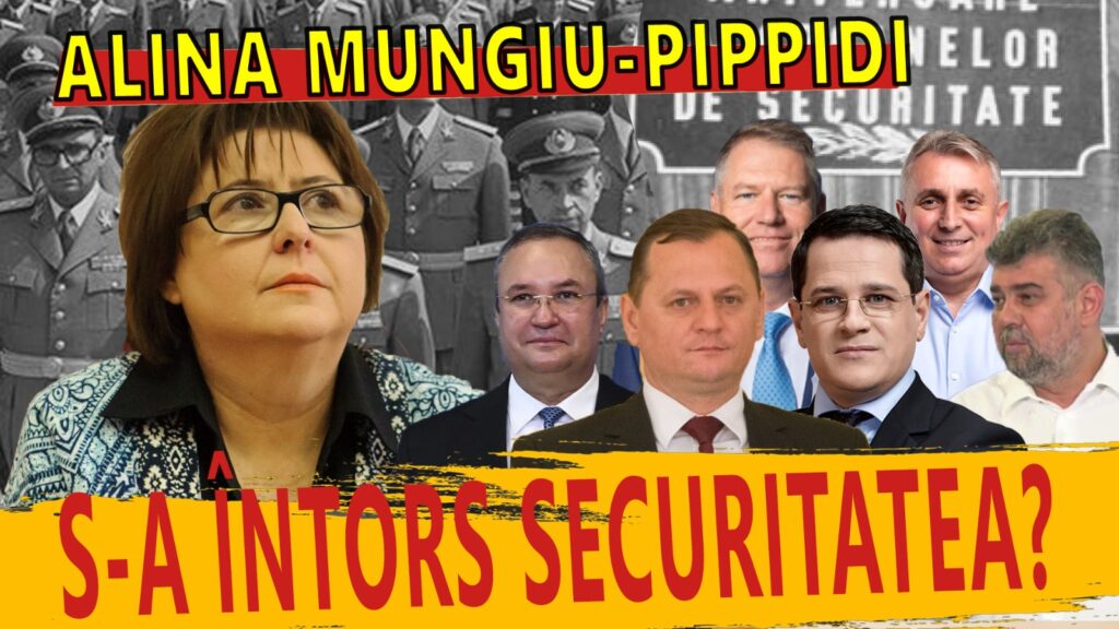 Alina Mungiu-Pippidi: România, sub asaltul Serviciilor Secrete! S-a întors SECU? România lui Cristache