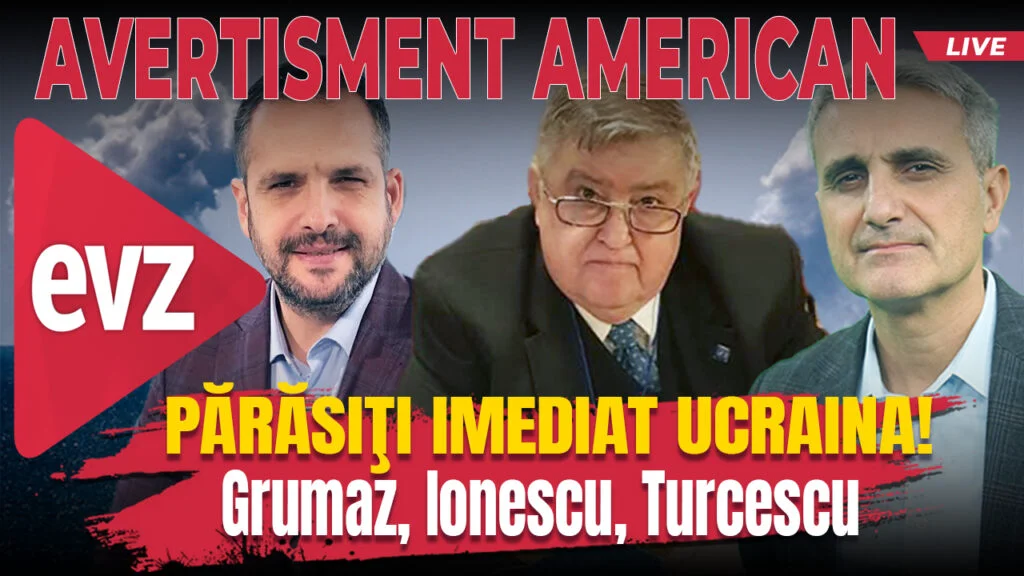 Părăsiţi imediat Ucraina! EvzPlay cu Robert Turcescu
