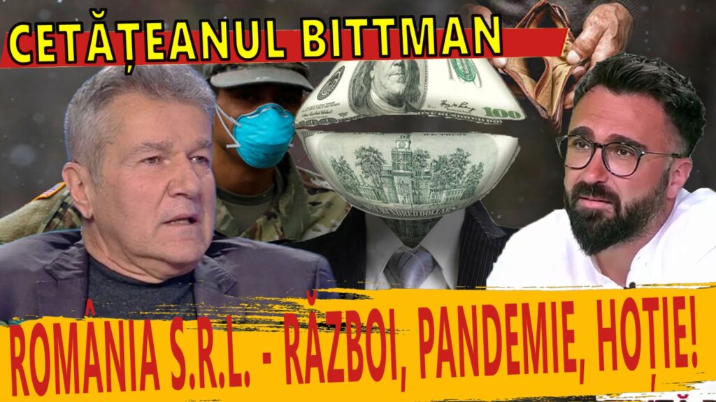 Dan Bittman – România S.R.L! Război, pandemie și hoție! România lui Cristache