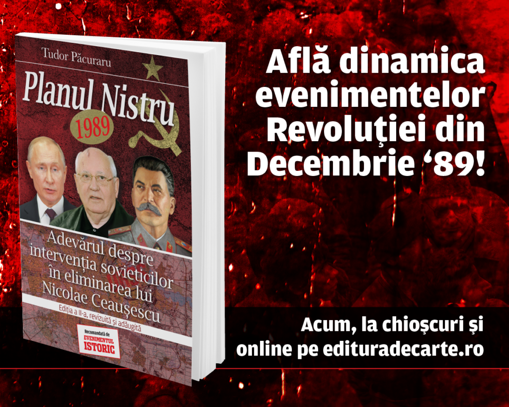 Află adevărul despre intervenția sovieticilor în eliminarea lui Nicolae Ceaușescu. A apărut ediția a II-a a volumului Planul Nistru 1989!