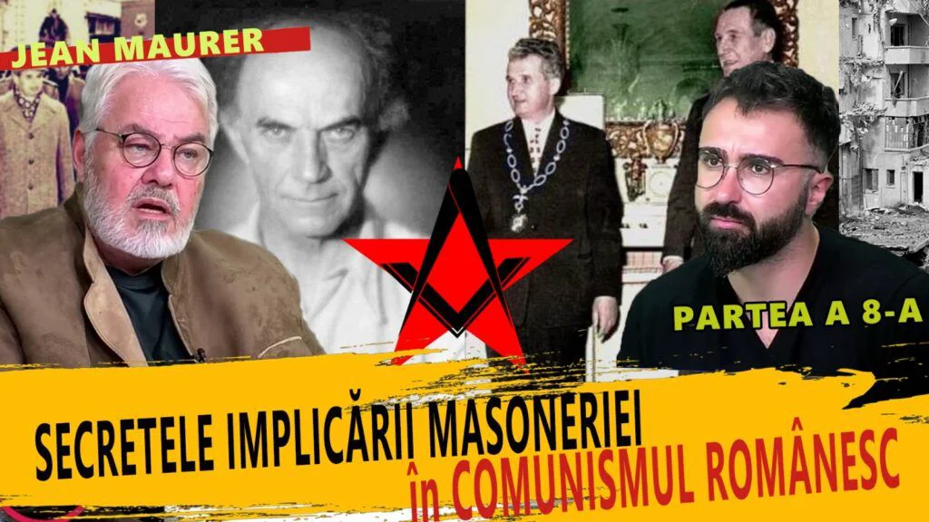 Jean Maurer – Secretele implicării masoneriei în comunismul românesc.