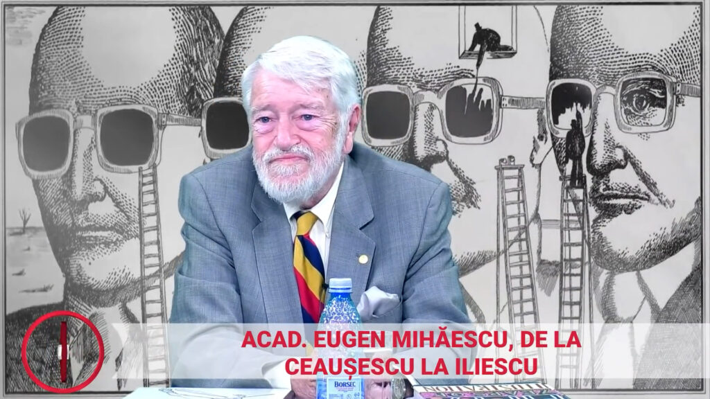 Acad. Eugen Mihăescu, de la Ceaușescu la Iliescu