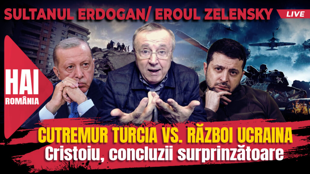 Exclusiv. „Sultanul" Erdogan, începutul sfârșitului? Cristoiu: Cutremurul dă o groaznică lovitură scopului său. Video