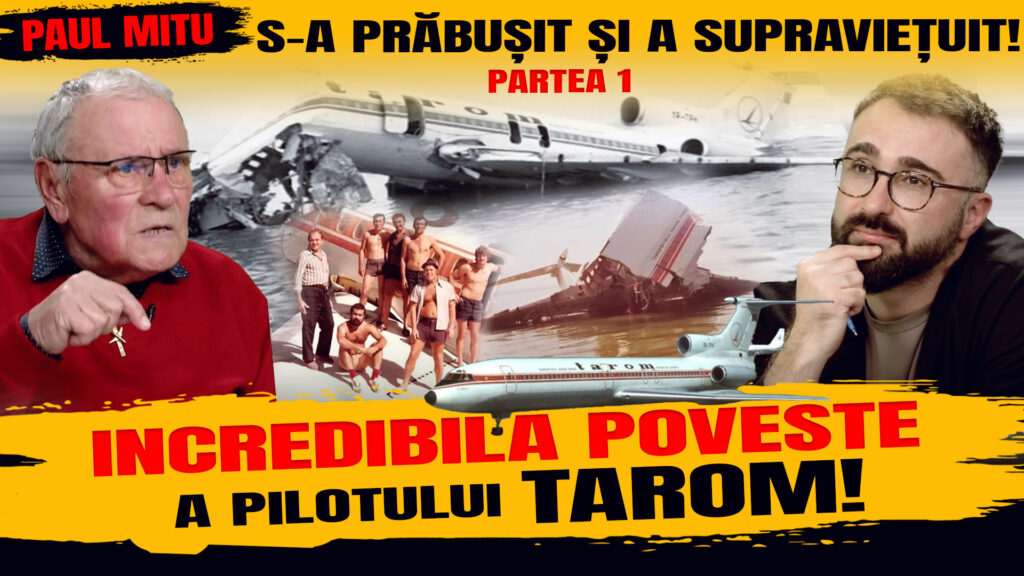 Istorii secrete. Paul Mitu – incredibila poveste a pilotului Tarom care a supraviețuit, alături de 172 de pasageri, dupa ce s-a prăbușit în ocean!