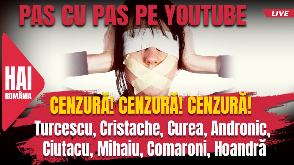 Exclusiv. Cenzura românească pe YouTube. Pas cu Pas. Hai Live cu Turcescu. Video