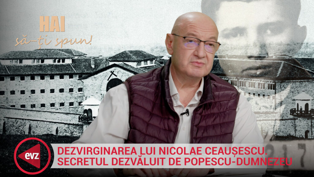 Dezvirginarea lui Nicolae Ceaușescu. Secretul dezvăluit de Popescu-Dumnezeu