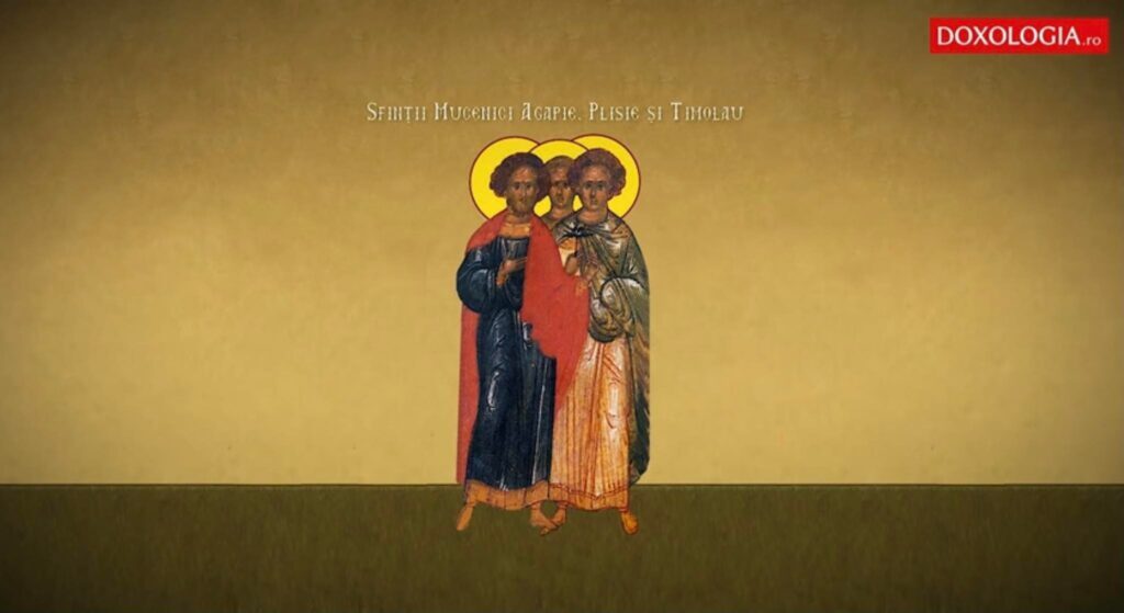 Calendar Ortodox, 15 martie. Sfinţii Mucenici Agapie, Plisie şi Timolau, martiri pentru credința lor