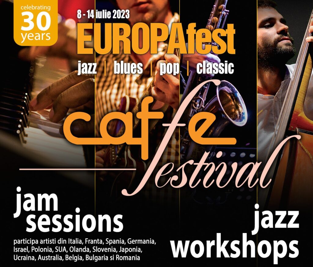 Caffe Festival EUROPAfest Concerte de jazz after-hours, 8 – 14 iulie