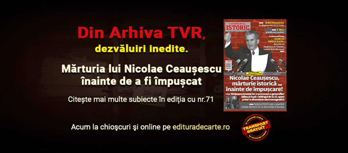 Nicolae Ceaușescu, mărturie istorică înainte de împușcare! Dezvăluiri din arhiva TVR, în noul număr Evenimentul Istoric
