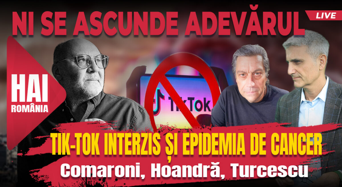 Tik-Tok interzis și epidemia de cancer. Hai live cu Turcescu la 12:00