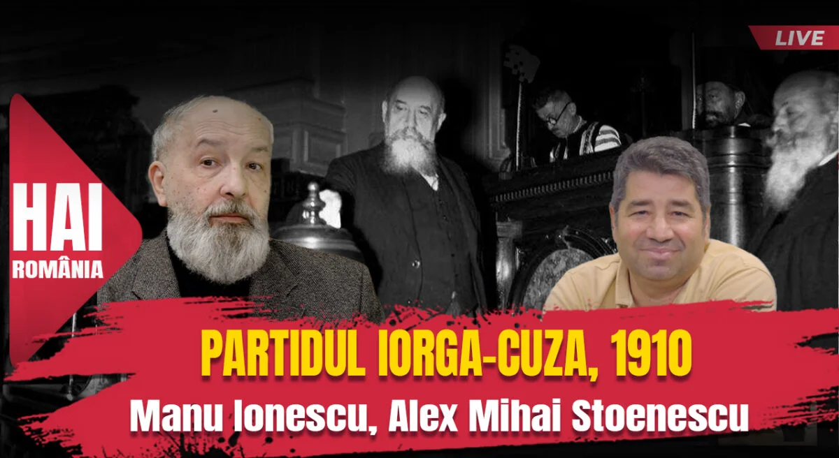 Partidul Iorga-Cuza, 1910. Evenimentul istoric cu Alex Mihai Stoenescu