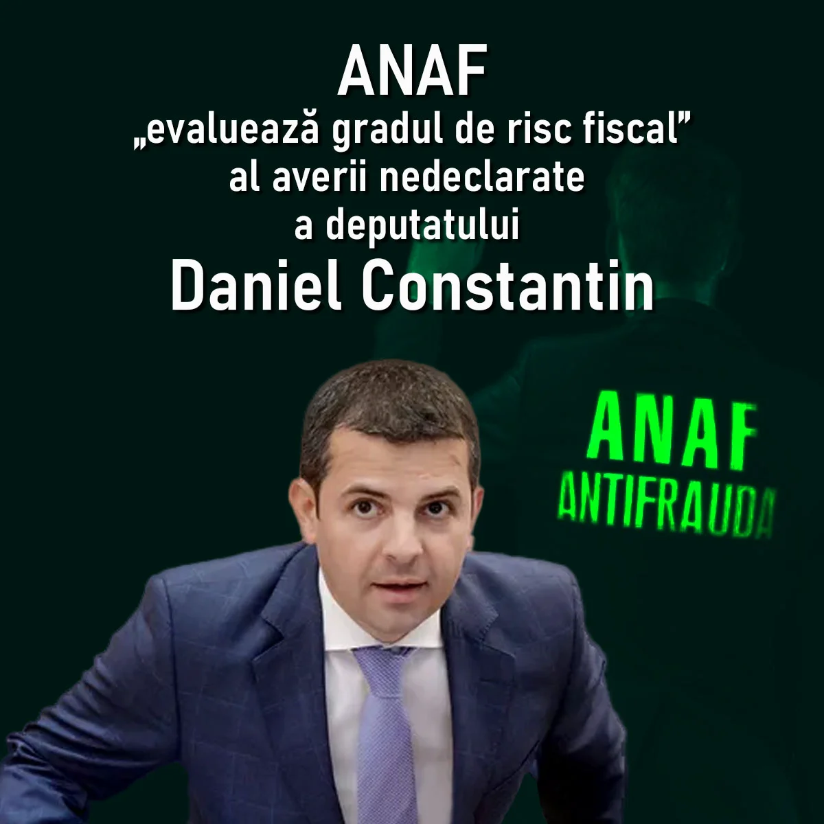 Deputatul Daniel Constantin, somat public să permită ANAF-ului să publice datele despre avere