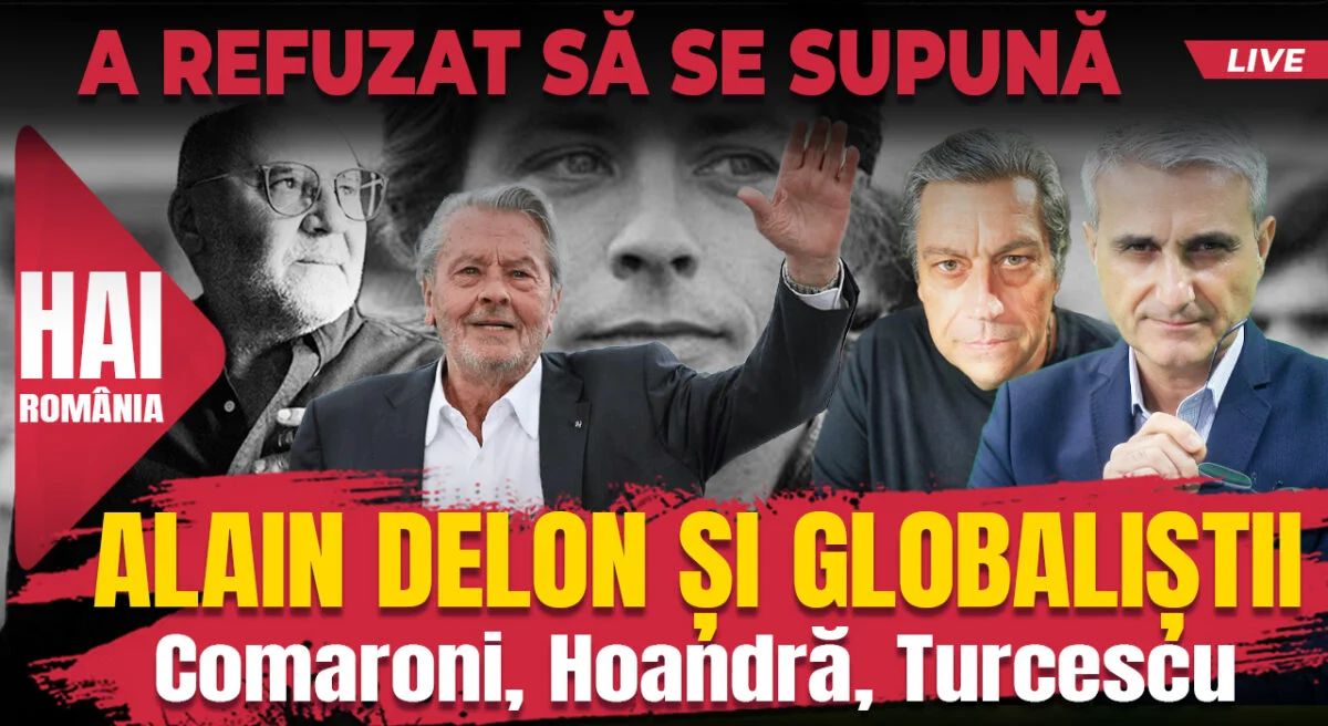 Alain Delon și globaliștii. Hai Live cu Turcescu