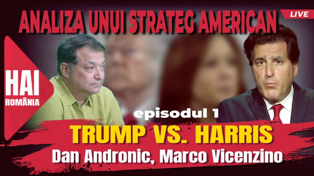 Trump vs. Harris, analiza unui strateg american. Episodul 1