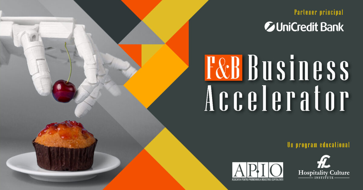 Ce presupune noua ediție a programului F&B Business Accelerator? Antreprenorii din HoReCa și retail primesc ajutor