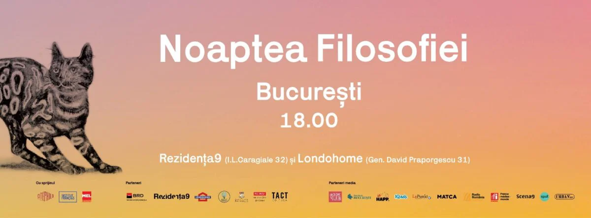 Noaptea Filosofiei la Bucureşti. Programul evenimentului și lista invitaților speciali