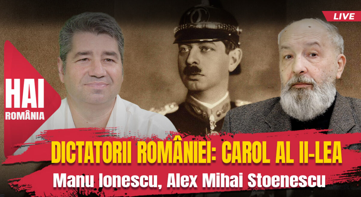 Dictatorii României: Carol al II-lea. Evenimentul istoric