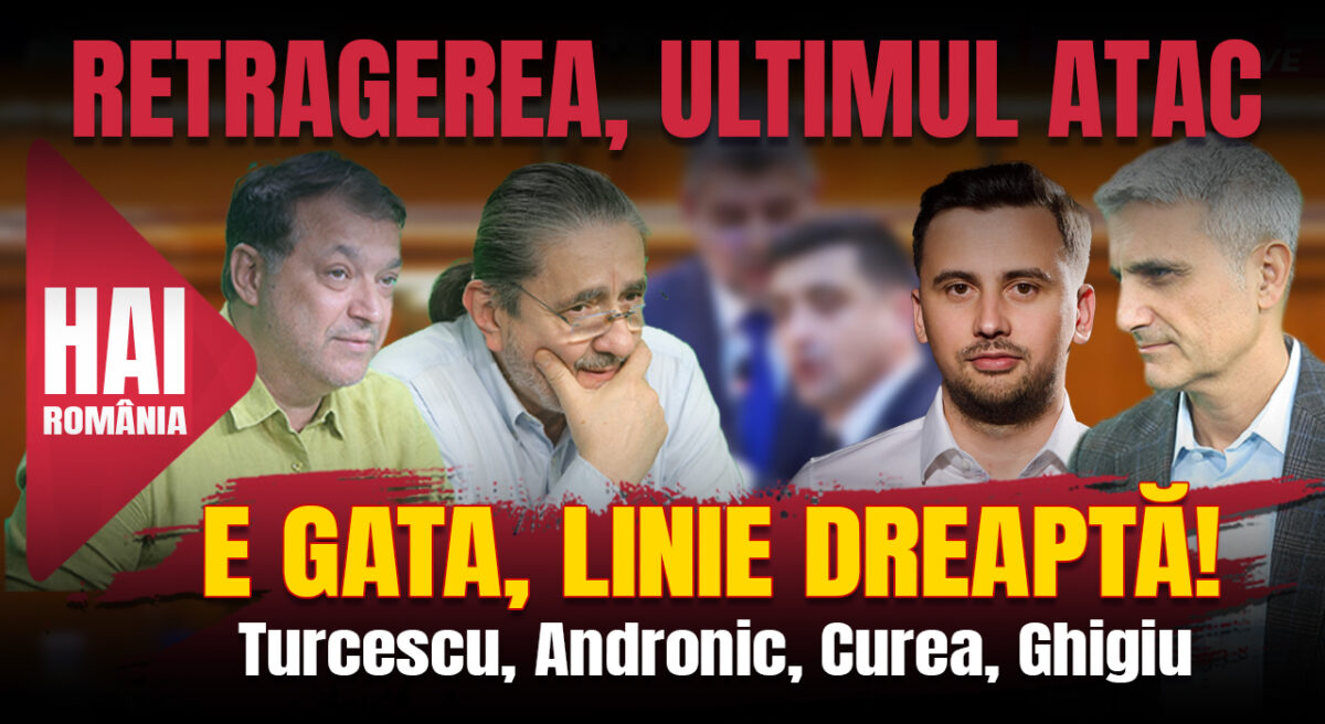 E gata, linie dreaptă! Hai live cu Turcescu la 12:00