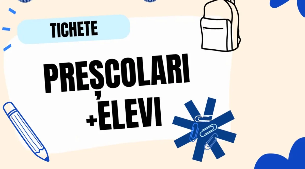 Tichete preșcolari și elevi