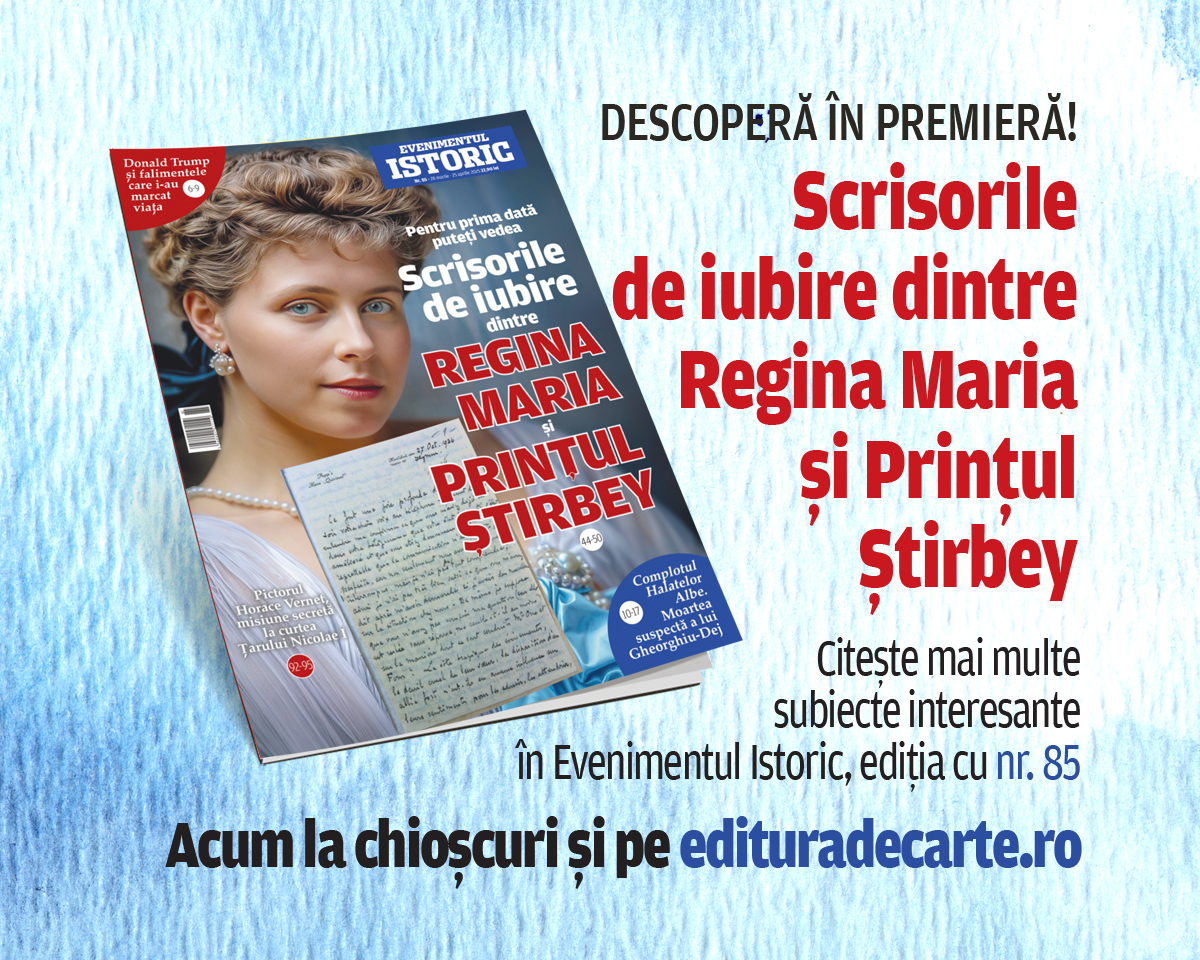 Descoperă în premieră: Scrisorile de iubire dintre Regina Maria și Prințul Știrbey, în noul număr al revistei Evenimentul Istoric