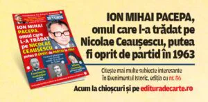 Ion Mihai Pacepa, omul care l-a trădat pe Nicolae Ceaușescu, putea fi oprit de partid în 1963. Dezvăluiri inedite în noul număr al revistei Evenimentul Istoric