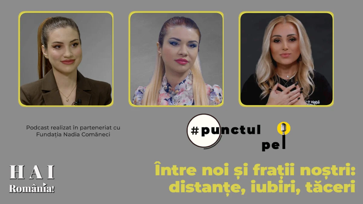 Dincolo de sânge: Punctul pe I într-o relație frățească - cu surorile Ana Maria Ducuță și Raluca Munteanu