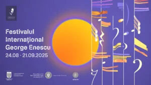 Festivalul Internațional George Enescu: peste exact două luni România se va transforma în cea mai mare scenă a muzicii universale