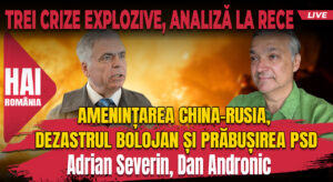Amenințarea China–Rusia, dezastrul Bolojan și prăbușirea PSD
