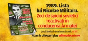 1989. Lista lui Nicolae Militaru. Zeci de spioni sovietici reactivați în conducerea Armatei. Află adevăruri ținute sub tăcere în noul număr al revistei Evenimentul Istoric