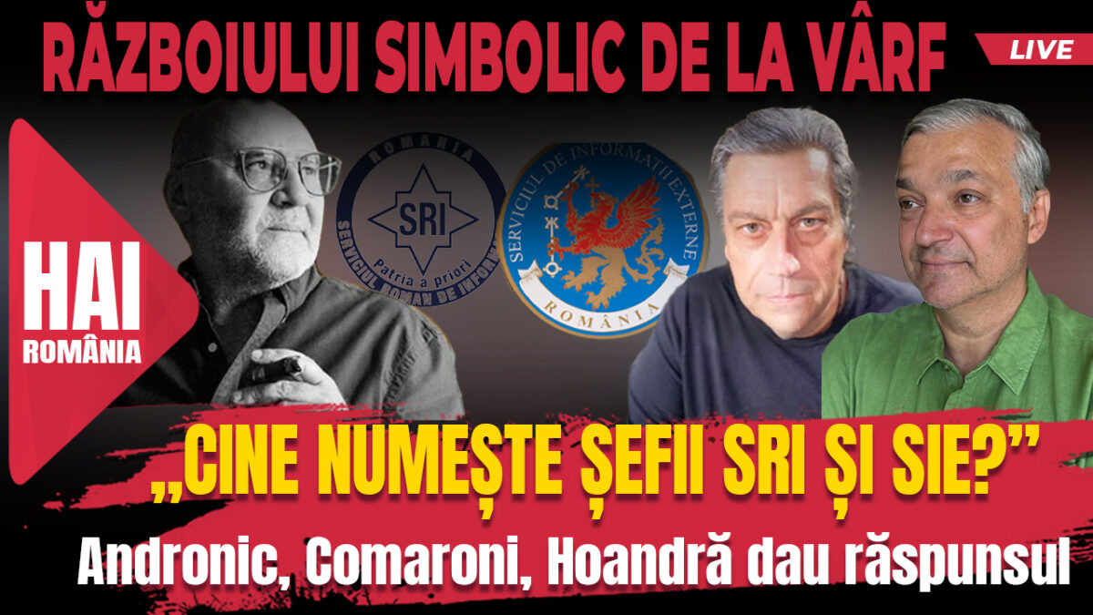 „Cine numește șefii SRI și SIE?” Dan Andronic, Bogdan Comaroni și Octavian Hoandră dau răspunsul
