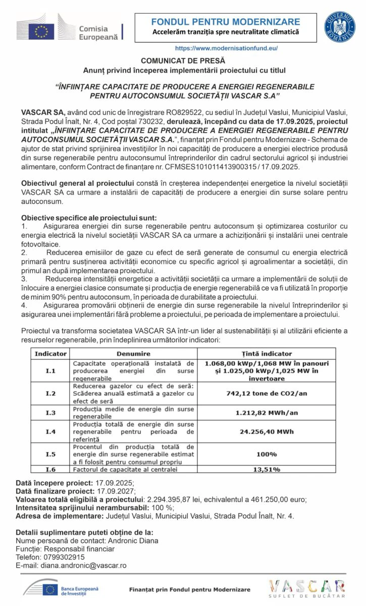 Anunț privind începerea implementării proiectului cu titlul. “ÎNFIINȚARE CAPACITATE DE PRODUCERE A ENERGIEI REGENERABILE PENTRU AUTOCONSUMUL SOCIETĂȚII VASCAR S.A”