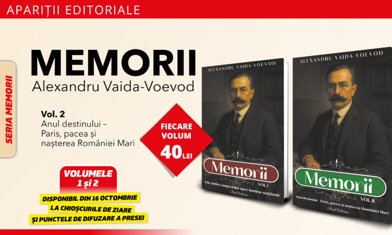 Memoriile lui Alexandru Vaida-Voevod – Volumul 2: Anul destinului – Paris, pacea și nașterea României Mari