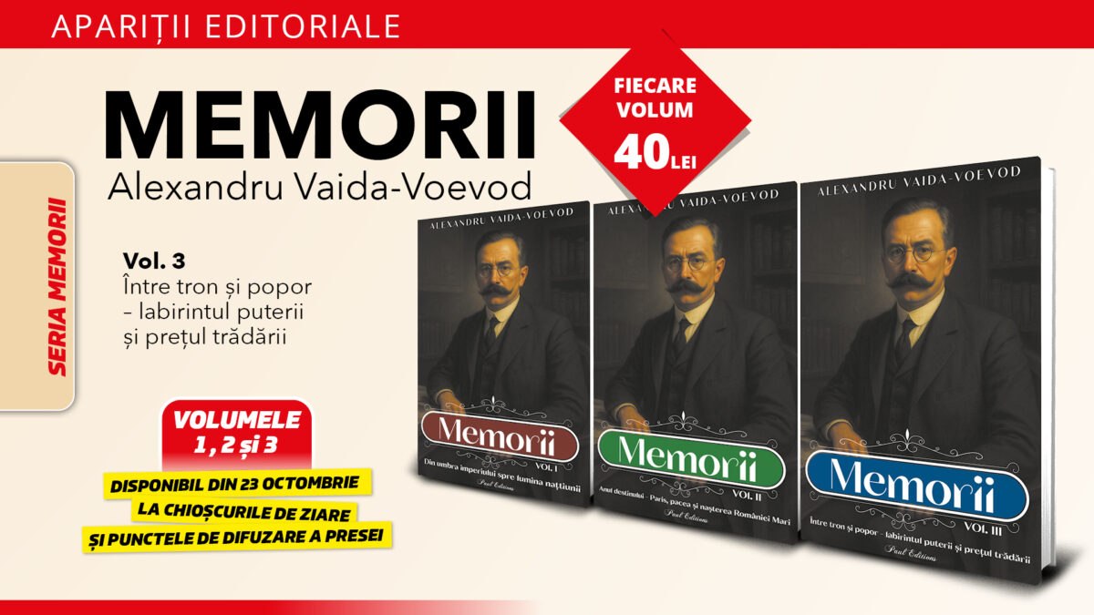Memoriile lui Alexandru Vaida-Voevod – Volumul 3: „Între tron și popor – labirintul puterii și prețul trădării”