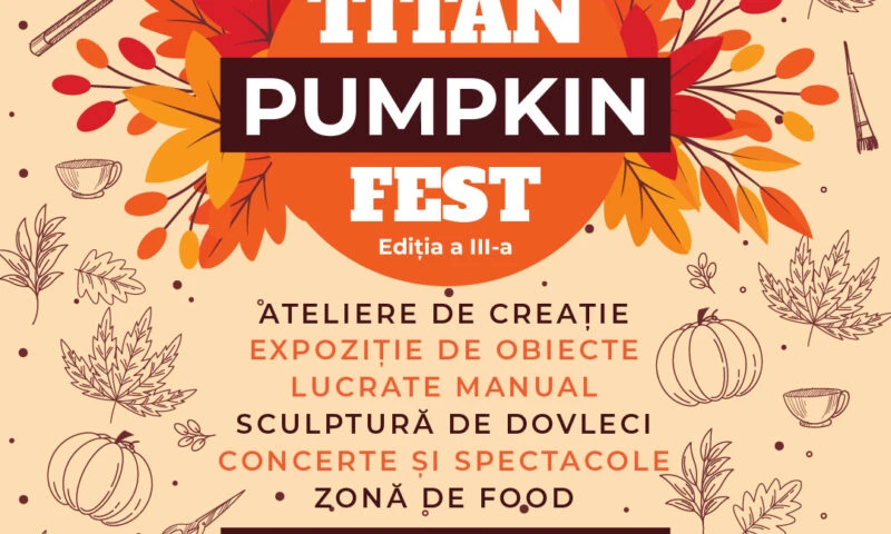 Titan Pumpkin Fest: sărbătoarea dovlecilor revine  între 17 și 19 octombrie, în Parcul Titan