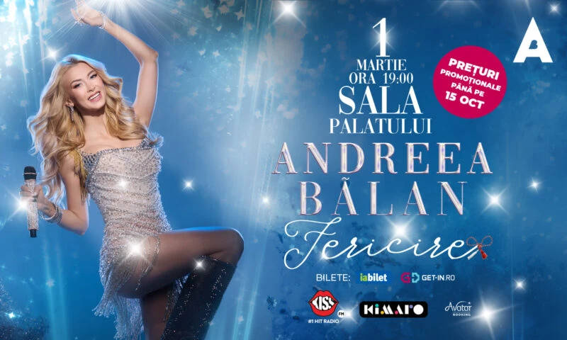 Kimaro Entertainment prezintă: ANDREEA BĂLAN – FERICIRE. 1 Martie 2026, Sala Palatului, ora 19:00. Primăvara începe cu... Fericire!