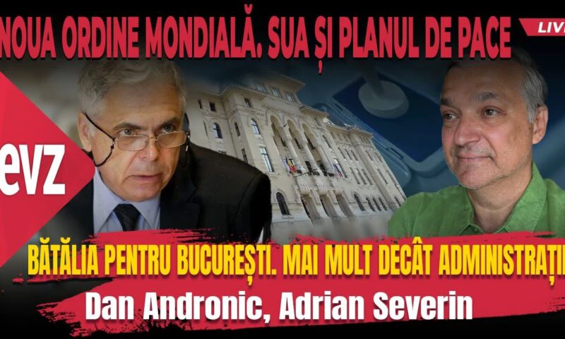 Bătălia pentru București. Mai mult decât administrație. Noua Ordine Mondială. SUA și Planul de Pace