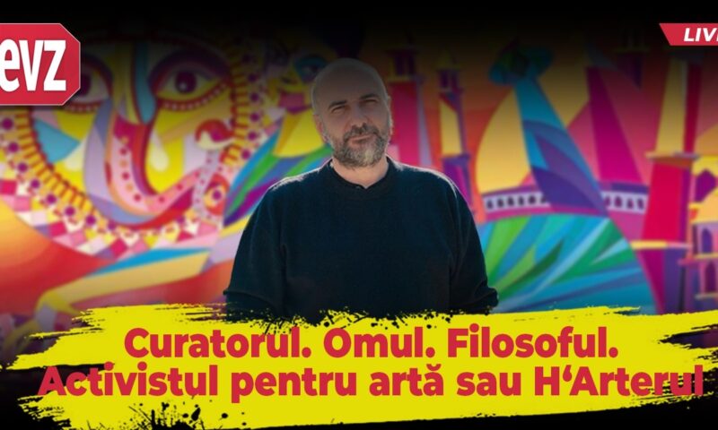 Curatorul. Omul. Filosoful. Activistul pentru artă sau H‘Arterul